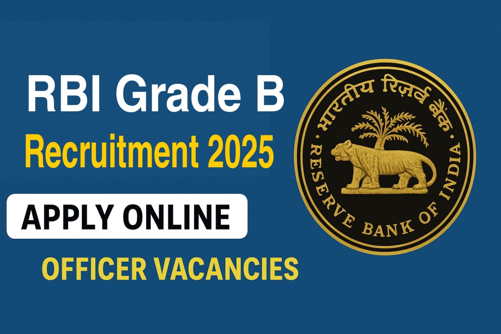 RBI Grade B Recruitment 2025